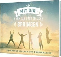 bokomslag Mit dir kann ich über Mauern springen