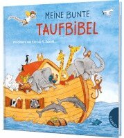 Dörte Beutler - Dein kleiner Begleiter: Meine bunte Taufbibel, Inbunden