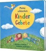 Regina Schwarz - Dein kleiner Begleiter: Meine schönsten Kindergebete, Kartonnage