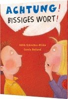 Edith Schreiber-Wicke, Carola Holland - Achtung! Bissiges Wort!, Inbunden