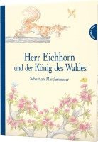 bokomslag Herr Eichhorn und der König des Waldes