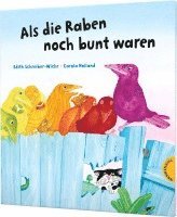 Als die Raben noch bunt waren 1