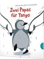 Edith Schreiber-Wicke - Zwei Papas für Tango, Inbunden