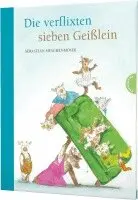 Sebastian Meschenmoser - Die verflixten sieben Geißlein, Inbunden