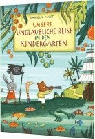 Unsere unglaubliche Reise in den Kindergarten 1