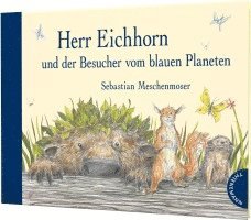 bokomslag Herr Eichhorn und der Besucher vom blauen Planeten