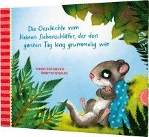 bokomslag Die Geschichte vom kleinen Siebenschläfer, der den ganzen Tag lang grummelig war