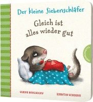 bokomslag Der kleine Siebenschläfer: Gleich ist alles wieder gut