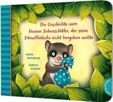 bokomslag Der kleine Siebenschläfer 3: Die Geschichte vom kleinen Siebenschläfer, der seine Schnuffeldecke nicht hergeben wollte