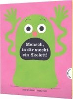 bokomslag Mensch in dir steckt ein Skelett!