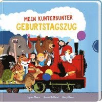 Lynne Moore, Naomi Kefford - Mein kunterbunter Geburtstagszug, Inbunden