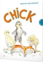 Sebastian Meschenmoser - Chick, Inbunden