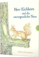 Sebastian Meschenmoser - Herr Eichhorn und die unvergessliche Nuss, Inbunden