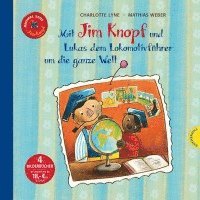 Michael Ende, Charlotte Lyne - Jim Knopf: Mit Jim Knopf und Lukas dem Lokomotivführer um die ganze Welt, Inbunden
