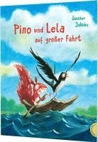 bokomslag Pino und Lela: Pino und Lela auf großer Fahrt