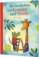 bokomslag Krokodil und Giraffe: Alle Geschichten von Krokodil und Giraffe