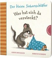 bokomslag Bohlmann, S: Der kleine Siebenschläfer: Wer hat sich da vers