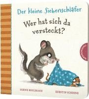 bokomslag Der kleine Siebenschlafer - Wer hat sich da versteckt?