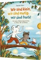 bokomslag Wir sind klein, wir sind mutig, wir sind frech!