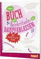 bokomslag Mein Buch zum Reinkritzeln und Dampfablassen - mit genialen Tipps