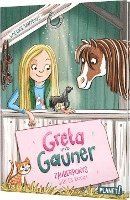 Greta und Gauner 1: Zauberponys gibt es doch! 1