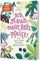 bokomslag Ich glaub, mein Reh pfeift! Oder: Wie sich Glück anschleicht