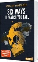 Colin Hadler - Six Ways to Watch You Fall, Häftad