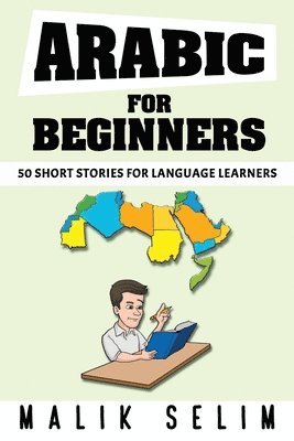 Malik Selim - Arabic For Beginners, Häftad