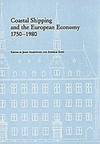 bokomslag Coastal Shipping and the European Economy, 17501980