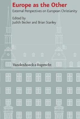 Judith Becker, Brian Stanley - Europe as the Other, Inbunden