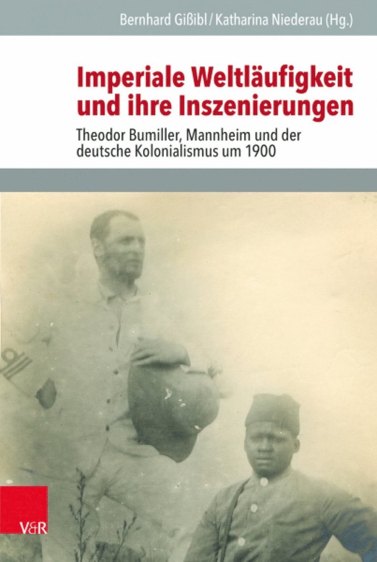 Imperiale Weltlaufigkeit und ihre Inszenierungen