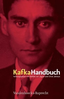 Oliver Jahraus, Bettina von Jagow - Kafka-Handbuch, Inbunden. Tillgänglighet: Lägg i varukorg