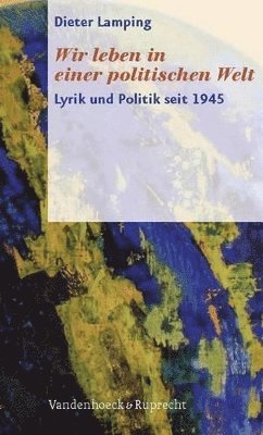 Dieter Lamping - Wir leben in einer politischen Welt, Häftad