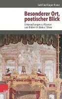 Gottfried Eugen Kreuz - Besonderer Ort, Poetischer Blick, Inbunden