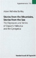 Adam Nicholas Bartley - Stories from the Mountains, Stories from the Sea, Inbunden