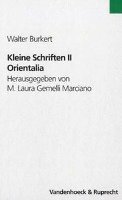 Walter Burkert, Franziska Egli, Lucius Hartmann, M Laura Gemelli Marciano, Andreas Schatzmann - Kleine Schriften II, Inbunden
