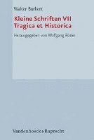 bokomslag Kleine Schriften VII: Tragica Et Historica