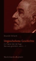 Alexander Demandt - Ungeschehene Geschichte, Häftad