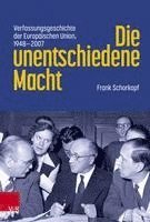 Frank Schorkopf - Die unentschiedene Macht, Inbunden