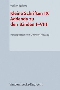 bokomslag Kleine Schriften IX: Addenda Zu Den Banden I-VIII