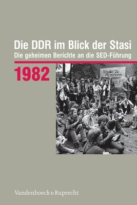 bokomslag Die DDR im Blick der Stasi 1982