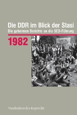 Daniela Münkel - Die DDR im Blick der Stasi 1982, Inbunden