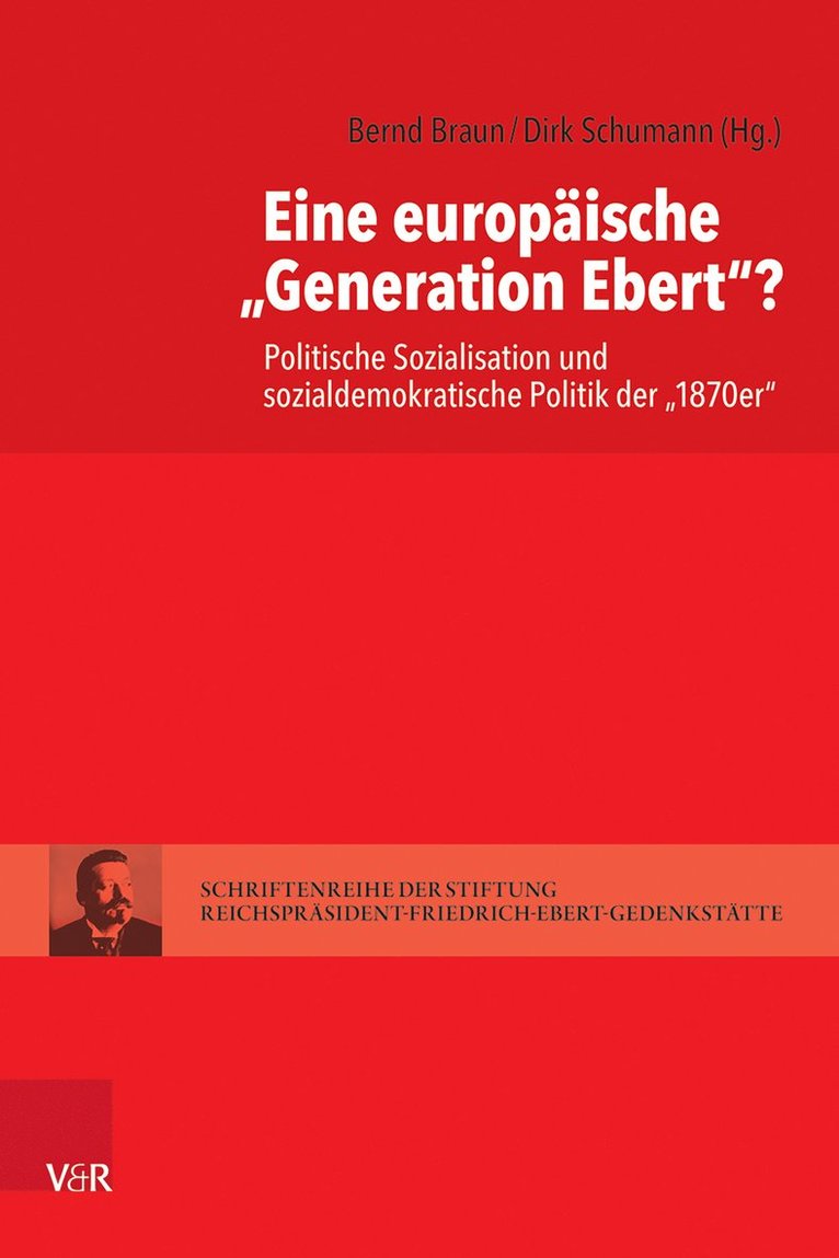 Bernd Braun, Dirk Schumann - Eine europäische »Generation Ebert«?, Inbunden