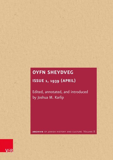 Joshua M. Karlip - Oyfn Sheydveg. Issue 1, 1939 (April), Inbunden