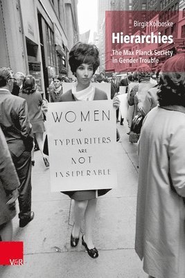 bokomslag Hierarchies: The Max Planck Society in Gender Trouble
