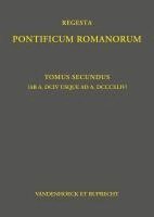 Klaus Herbers, Philipp Jaffe, Klaus Herbers - Regesta Pontificum Romanorum: Tomus Secundus (AB A. DCIV Usque AD A. DCCCXLIV), Inbunden