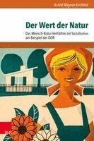 Astrid Mignon Kirchhof - Der Wert der Natur, Inbunden