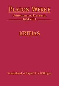 Platon, Heinz-Gunther Nesselrath - VIII 4 Kritias, Inbunden