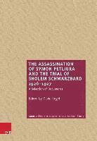 David Engel - Assassination of Symon Petliura and the Trial of Scholem Schwarzbard 1926–1927, Inbunden
