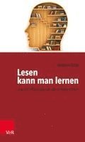 bokomslag Lesen Kann Man Lernen: Wie Man Die Lesekompetenz Fordern Kann